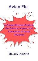 Algopix Similar Product 9 - Avian Flu A Comprehensive Guide to the