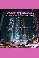 Algopix Similar Product 9 - JOURNEY TO NEBRASKA  A TRAVEL GUIDE