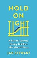 Algopix Similar Product 12 - Hold on Tight A Parents Journey