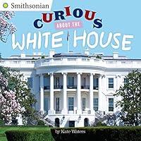 Algopix Similar Product 7 - Curious About the White House
