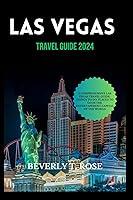 Algopix Similar Product 14 - LAS VEGAS TRAVEL GUIDE 2024