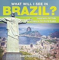 Algopix Similar Product 10 - What Will I See In Brazil Geography