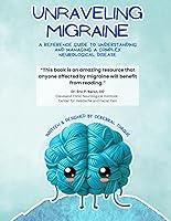 Algopix Similar Product 18 - Unraveling Migraine A Reference Guide