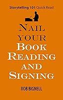 Algopix Similar Product 11 - Nail Your Book Reading and Signing