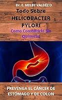 Algopix Similar Product 14 - TODO SOBRE HELICOBACTER PYLORI Cmo