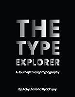 Algopix Similar Product 5 - The Type Explorer A Journey through