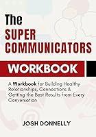 Algopix Similar Product 15 - The Supercommunicators A Workbook for