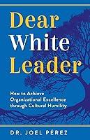 Algopix Similar Product 10 - Dear White Leader How to Achieve