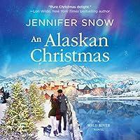 Algopix Similar Product 3 - An Alaskan Christmas: Wild River, Book 1