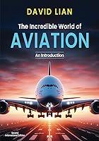 Algopix Similar Product 7 - The Incredible World of Aviation An