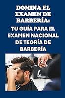 Algopix Similar Product 20 - Domina el examen de barbera Tu gua