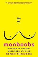 Algopix Similar Product 19 - Manboobs A Memoir of Musicals Visas