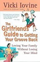 Algopix Similar Product 16 - The Girlfriends Guide to Getting Your