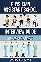 Algopix Similar Product 19 - Physician Assistant School Interview