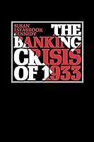 Algopix Similar Product 13 - The Banking Crisis of 1933