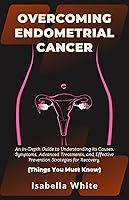 Algopix Similar Product 16 - Overcoming Endometrial Cancer An