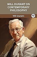 Algopix Similar Product 2 - Will Durant on Contemporary Philosophy