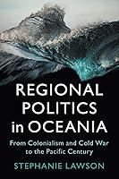 Algopix Similar Product 8 - Regional Politics in Oceania LSE