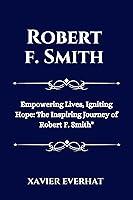 Algopix Similar Product 19 - ROBERT SMITH  Empowering Lives