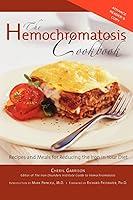 Algopix Similar Product 12 - The Hemochromatosis Cookbook Recipes
