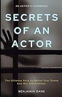 Algopix Similar Product 4 - Secrets Of An Actor The Ultimate Hack