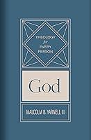 Algopix Similar Product 7 - God (Theology for Every Person Book 1)