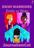 Algopix Similar Product 4 - Swim Warriors Volume 2: Emily vs Wren