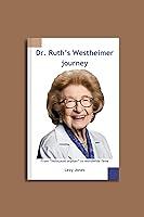 Algopix Similar Product 11 - Dr Ruths Westheimer journey From