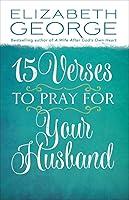 Algopix Similar Product 1 - 15 Verses to Pray for Your Husband