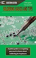 Algopix Similar Product 16 - SOLDERING BASICS AND TIPS Explicit