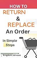 Algopix Similar Product 16 - How To Return  Replace An Order  In