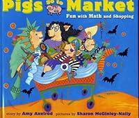 Algopix Similar Product 11 - Pigs Go to Market Fun with Math and