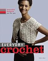 Algopix Similar Product 15 - Everyday Crochet Wearable Designs Just