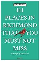 Algopix Similar Product 18 - 111 Places in Richmond That You Must