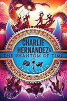 Algopix Similar Product 2 - Charlie Hernndez  the Phantom of Time