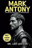 Algopix Similar Product 6 - Mark Antony The Rise and Tragic Fall