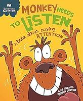 Algopix Similar Product 17 - Monkey Needs to Listen  A book about