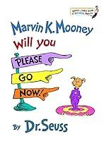 Algopix Similar Product 4 - Marvin K Mooney Will You Please Go