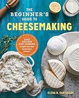 Algopix Similar Product 3 - The Beginners Guide to Cheese Making