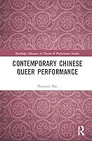 Algopix Similar Product 14 - Contemporary Chinese Queer Performance