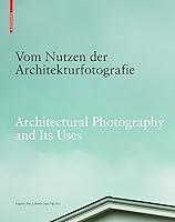 Algopix Similar Product 6 - Vom Nutzen der Architekturfotografie 