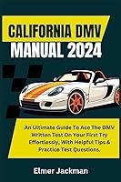 Algopix Similar Product 18 - CALIFORNIA DMV MANUAL 2024 An Ultimate