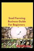 Algopix Similar Product 5 - Snail farming business Guide for