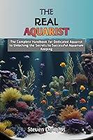 Algopix Similar Product 19 - THE REAL AQUARIST The Complete