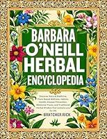 Algopix Similar Product 16 - BARBARA ONEILL HERBAL ENCYCLOPEDIA