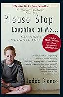 Algopix Similar Product 1 - Please Stop Laughing at Me One Womans