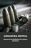 Algopix Similar Product 15 - Armadura Mental Entrenar A Los