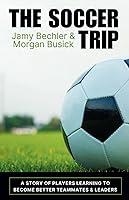 Algopix Similar Product 17 - The Soccer Trip A Story of Players