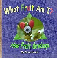 Algopix Similar Product 2 - What fruit am I?: How Fruit develops