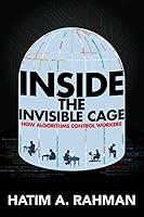 Algopix Similar Product 11 - Inside the Invisible Cage How